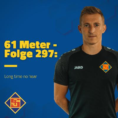 Folge 297: Long time no hear! Folge 297: Long time no hear!