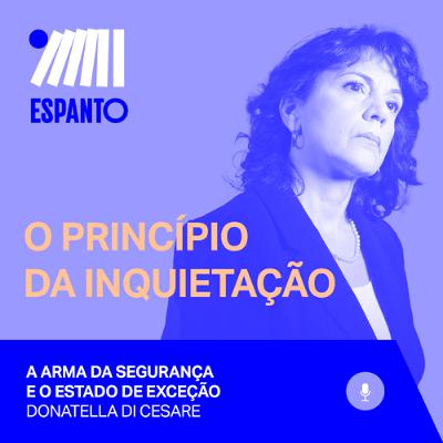 Ep.9 – A arma da segurança e o estado de exceção Ep.9 – A arma da segurança e o estado de exceção