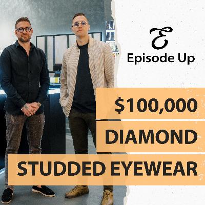 Business of Bespoke Eyewear | JAUPIN | #24 Episode Up Business of Bespoke Eyewear | JAUPIN | #24 Episode Up