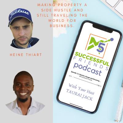 Episode 29 | Making property a side hustle and still traveling the world for business.