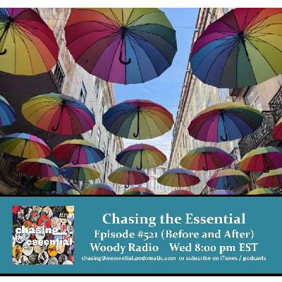 Episode 283: Chasing the Essential - Episode # 521 (Before and After) Episode 283: Chasing the Essential - Episode # 521 (Before and After)