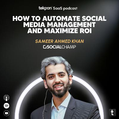 280 How to automate your social media management | Podcast with Sameer Ahmed Khan - Social Champ 280 How to automate your social media management | Podcast with Sameer Ahmed Khan - Social Champ