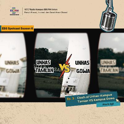 S6. Ep. 3 - Clash of Unhas: Kampus Tamlan VS Kampus Gowa S6. Ep. 3 - Clash of Unhas: Kampus Tamlan VS Kampus Gowa