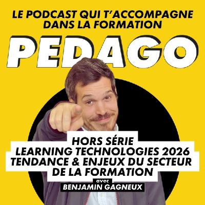 Hors-série - Learning Technologies France 2026 : la tendance et les enjeux du secteur de la formation