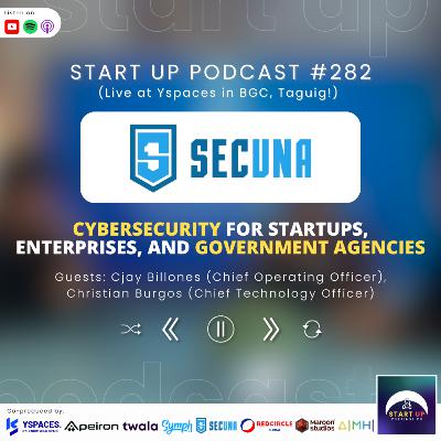 Start Up #282: Secuna - Cybersecurity for Startups, Enterprises, and Government Agencies