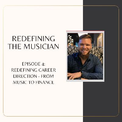 Episode 4: Redefining Career Direction - From Music to Finance (Dominick's Story)