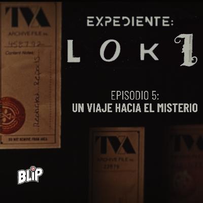 Expediente Loki: Episodio 5 "Un Viaje Hacia El Misterio" Expediente Loki: Episodio 5 "Un Viaje Hacia El Misterio"