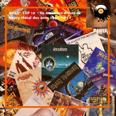 #042- TOP 10 - Parte II: Os melhores discos de Heavy Metal dos anos 1990 #042- TOP 10 - Parte II: Os melhores discos de Heavy Metal dos anos 1990