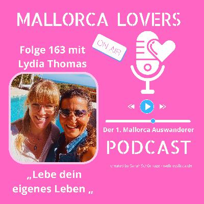 Folge 163 mit Lydia Thomas - „Lebe dein eigenes Leben „