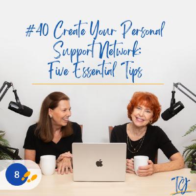 Create Your Personal Caregiving Support Network: Five Essential Tips / Alzheimer’s and Other Dementias