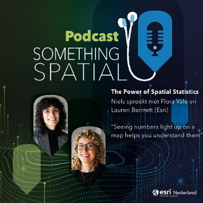 Something Spatial - The Power of Spatial Statistics Something Spatial - The Power of Spatial Statistics