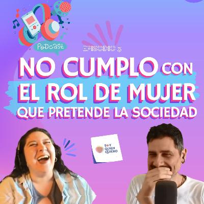 NO CUMPLO CON EL ROL DE MUJER QUE PRETENDE LA SOCIEDAD ft. @jobaccino