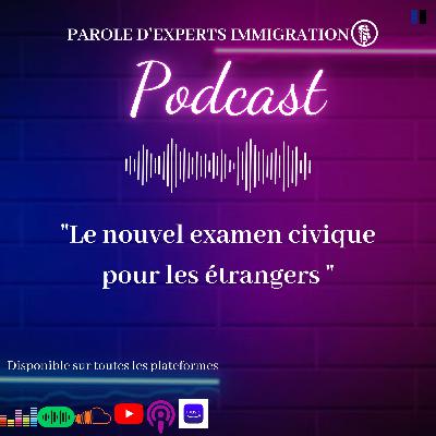 Le nouvel examen civique pour les étrangers