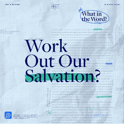 What Does It Mean to Work Out Our Salvation? | Lynn Cohick on Philippians 2:12–13 What Does It Mean to Work Out Our Salvation? | Lynn Cohick on Philippians 2:12–13