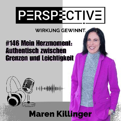#146 Mein Herzmoment: Authentisch zwischen Grenzen und Leichtigkeit #146 Mein Herzmoment: Authentisch zwischen Grenzen und Leichtigkeit