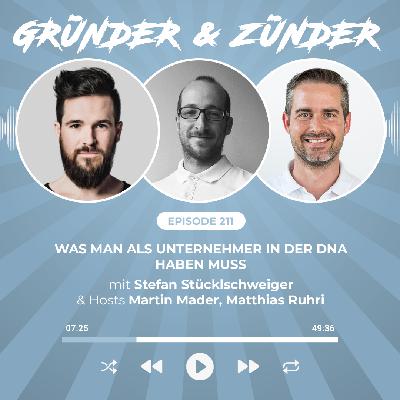 #211: Was man als Unternehmer in der DNA haben muss - mit mit Fifteen Seconds CEO, Politquereinsteiger und Fussballfan Stefan Stücklschweiger und Gastgebern Matthias Ruhri und Martin Mader #211: Was man als Unternehmer in der DNA haben muss - mit mit Fifteen Seconds CEO, Politquereinsteiger und Fussballfan Stefan Stücklschweiger und Gastgebern Matthias Ruhri und Martin Mader