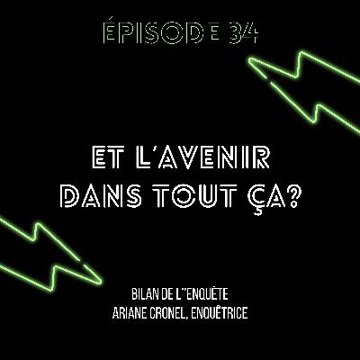 Episode 34 : Et l'Avenir dans tout ça ? (Bilan)