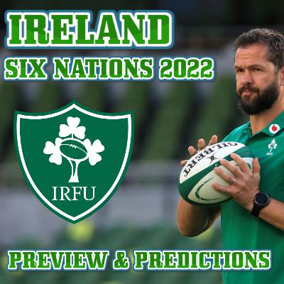 Ireland Six Nations Preview 2022 ft Overlap Rugby