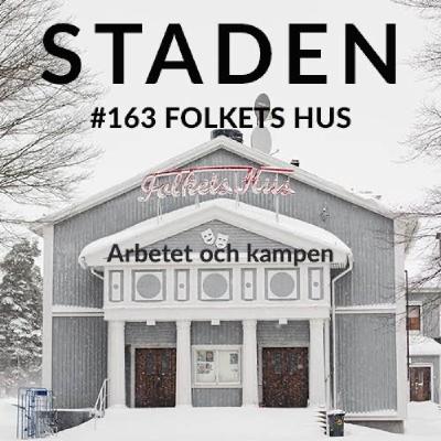 #163 Folkets Hus – arbetet och kampen