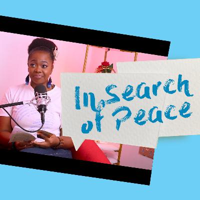 In search of peace? In search of peace?