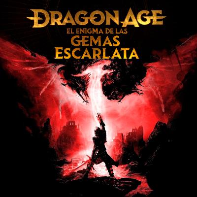 Dragon Age: El enigma de las gemas escarlata T2x06