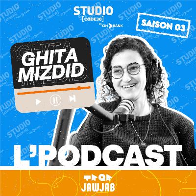 L'Podcast - Ghita Mizdid