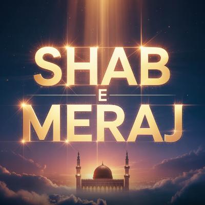 Shab e Meraj - Waqia Mairaj | Molana Tariq Jamil