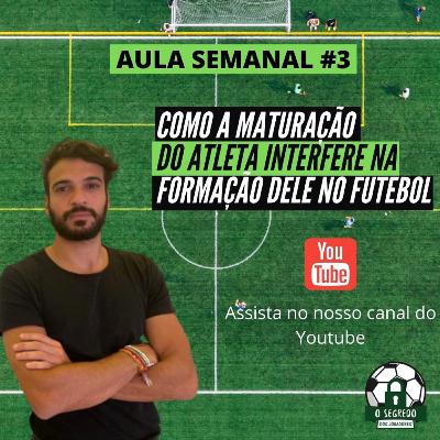 MATURAÇÃO DOS JOGADORES NAS CATEGORIAS DE BASE
