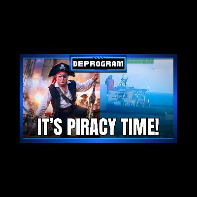It’s Piracy Time! | DeProgram with Ted Rall and John Kiriakou