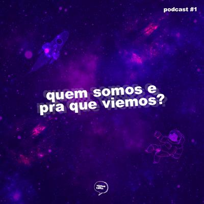 Ladeira Abaixo #01 - Quem somos e pra que viemos?