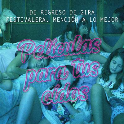 Ep18. De regreso de gira festivalera. Mención a lo mejor Ep18. De regreso de gira festivalera. Mención a lo mejor