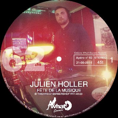 APERITIF NUMBER 62 FETE DE LA MUSIQUE @ THIERREEZ BARBERSHOP ( MIXED BY JULIEN HOLLER )