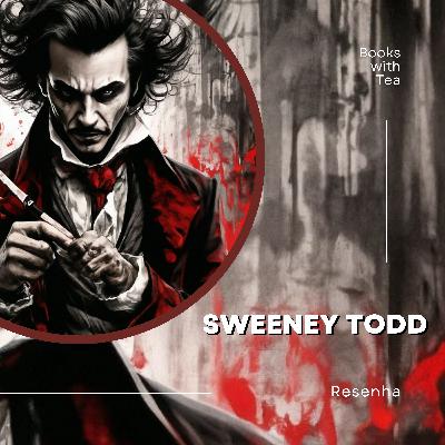 Sweeney Todd - Peckett Prest | Ep. 33