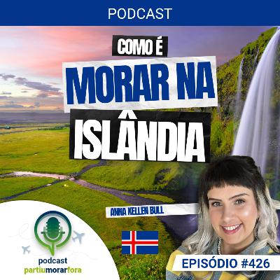 Como é morar na Islândia - Episódio - 426
