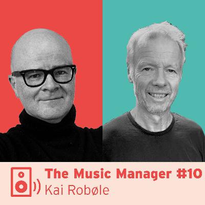The Music Manager #10: Kai Robøle The Music Manager #10: Kai Robøle