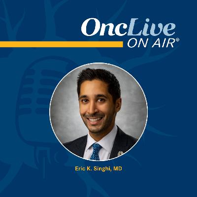 S16 Ep20: Incorporating TROP2-Targeted ADCs Into Lung Cancer Treatment Algorithms: With Eric K. Singhi, MD