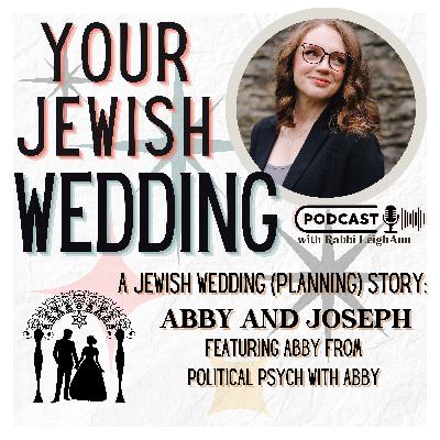 A Jewish Wedding (Planning) Story - Abby and Joseph A Jewish Wedding (Planning) Story - Abby and Joseph