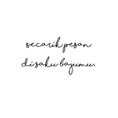 Secarik Pesan di Saku Bajumu