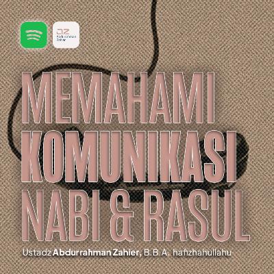 Memahami Komunikasi Nabi & Rasul