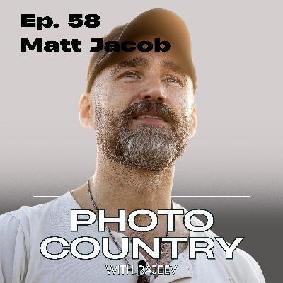 From a Pilot to a Photographer: Matt Jacob's Artistic Journey - Ep. 58