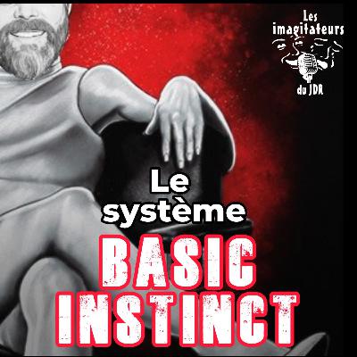 Présentation du système BASIC INSTINCT