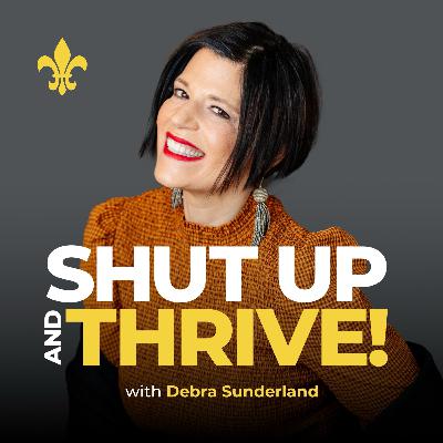 Shut Up & Thrive with Mark Bortz