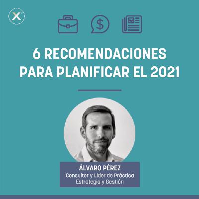 Alvaro Perez - 6 recomendaciones para planificar el 2021