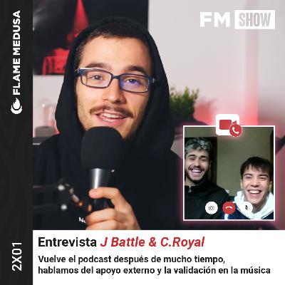 FM SHOW 2x01 | Entrevista a J Battle & C. Royal, la opinión externa