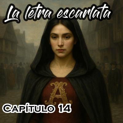 "La Letra Escarlata" - Capítulo 14
