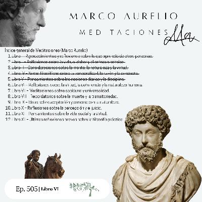 #505 Meditaciones de Marco Aurelio #Día 12 | Libro VI