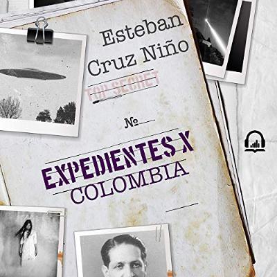 Expedientes X Colombia [Files X Colombia] (Audiolibro) | Prueba Gratis