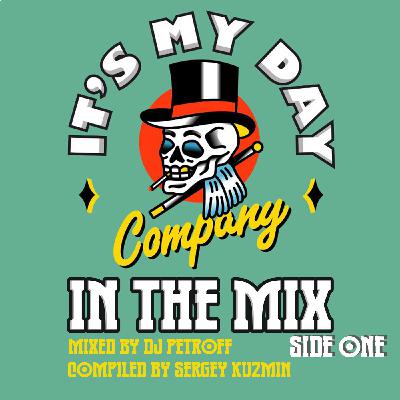Its my Day in the mix (Side one)
