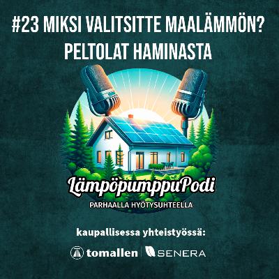 #23 - Miksi valitsitte maalämmön? | Peltolat Haminasta