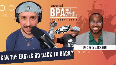 Why the Eagles Will (or Won't) Repeat as Super Bowl Champions w/Devin Jackson